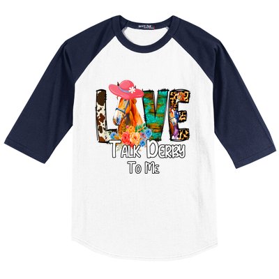 Funny Talk Derby To Me Horse Racing Funny Derby Day Love Mom Baseball Sleeve Shirt