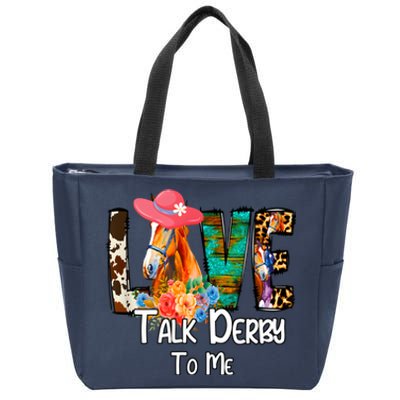 Funny Talk Derby To Me Horse Racing Funny Derby Day Love Mom Zip Tote Bag