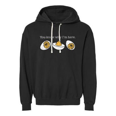 Funny Thanksgiving Dinner You Know Why Im Here Deviled Egg Garment-Dyed Fleece Hoodie