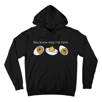 Funny Thanksgiving Dinner You Know Why Im Here Deviled Egg Hoodie