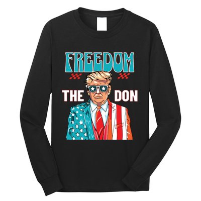 Freedom The Don Donald Trump Daddy President Long Sleeve Shirt