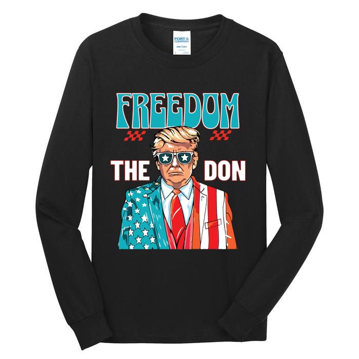 Freedom The Don Donald Trump Daddy President Tall Long Sleeve T-Shirt