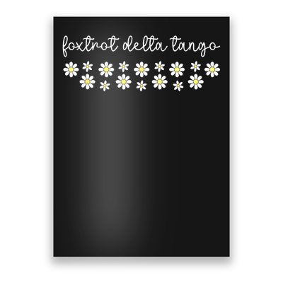 Foxtrot Tango Delta Groovy Retro Funny  Poster