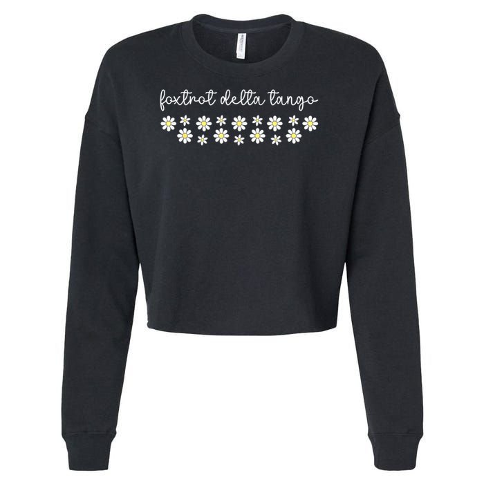 Foxtrot Tango Delta Groovy Retro Funny  Cropped Pullover Crew