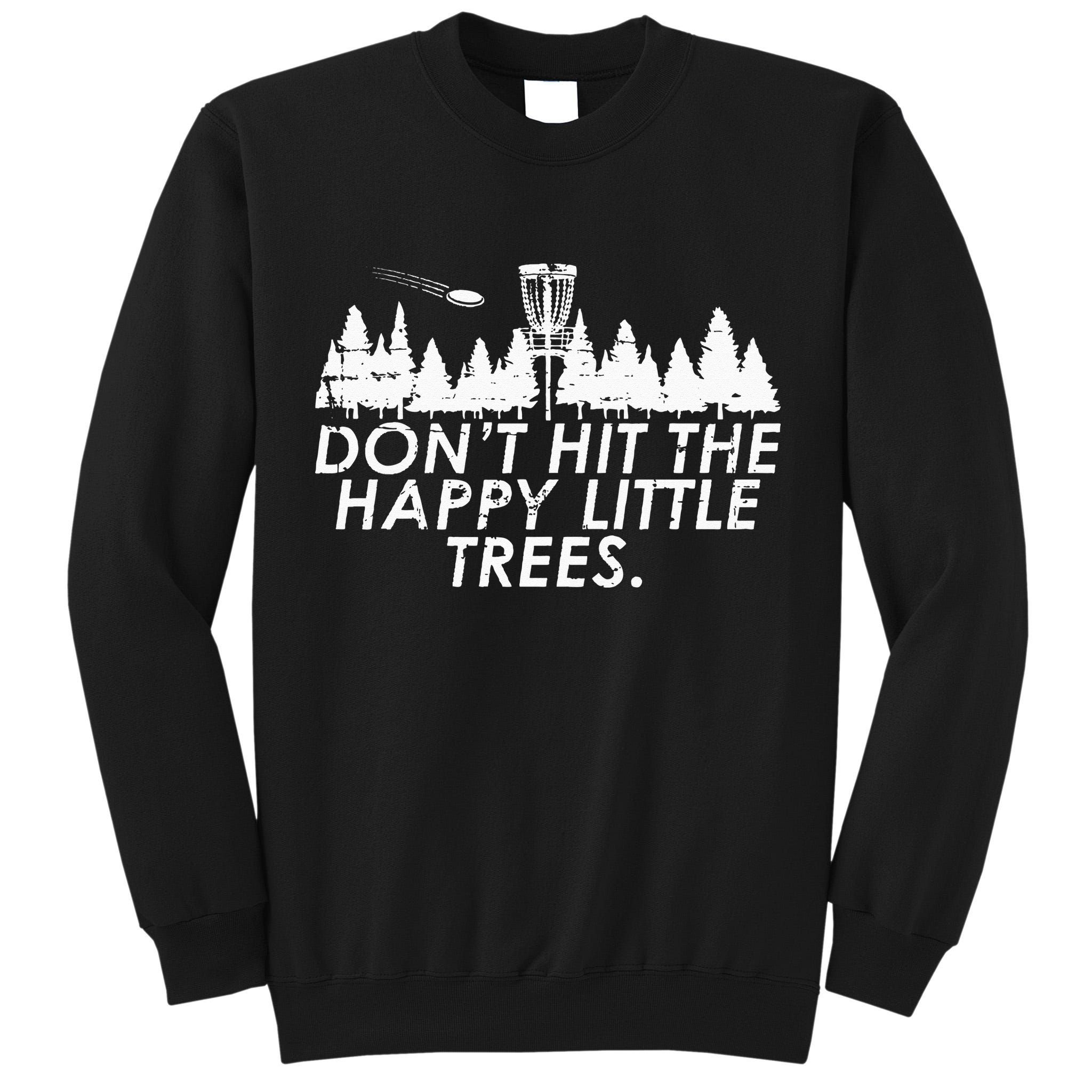 Funny Trees Disc Golf Perfect Gift For Frisbee Players Tall Sweatshirt