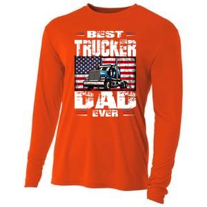 Funny Truck Driver Best Trucker Dad Ever Trucking Father Great Gift Cooling Performance Long Sleeve Crew