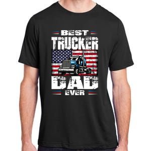 Funny Truck Driver Best Trucker Dad Ever Trucking Father Great Gift Adult ChromaSoft Performance T-Shirt