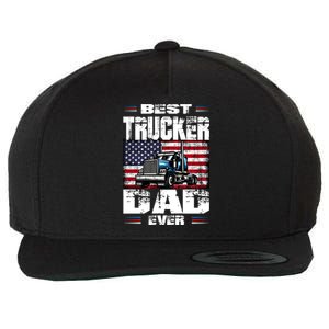 Funny Truck Driver Best Trucker Dad Ever Trucking Father Great Gift Wool Snapback Cap