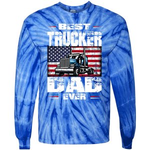 Funny Truck Driver Best Trucker Dad Ever Trucking Father Great Gift Tie-Dye Long Sleeve Shirt