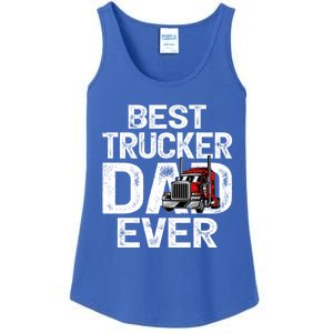 Funny Truck Driver Best Trucker Dad Ever Great Gift Ladies Essential Tank