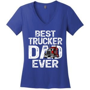 Funny Truck Driver Best Trucker Dad Ever Great Gift Women's V-Neck T-Shirt