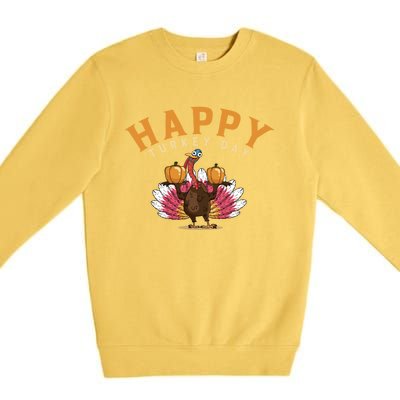 Funny Turkey Day Holiday Festive Dinner Happy Thanksgiving Cool Gift Premium Crewneck Sweatshirt