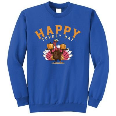 Funny Turkey Day Holiday Festive Dinner Happy Thanksgiving Cool Gift Tall Sweatshirt