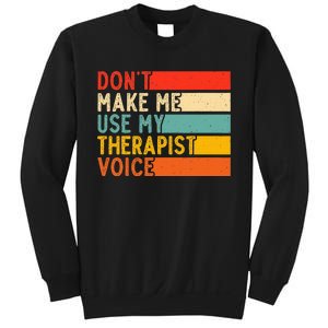 Funny Therapist Design For Therapist Sweatshirt