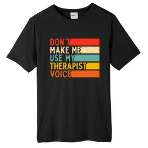 Funny Therapist Design For Therapist Tall Fusion ChromaSoft Performance T-Shirt