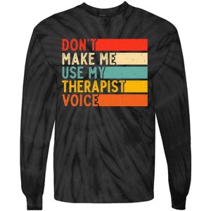 Funny Therapist Design For Therapist Tie-Dye Long Sleeve Shirt