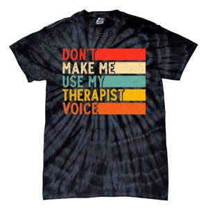 Funny Therapist Design For Therapist Tie-Dye T-Shirt