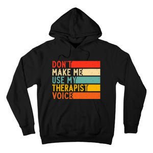 Funny Therapist Design For Therapist Tall Hoodie