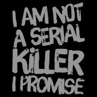 Funny Text Design Of I’M Not A Serial Killer I Promise Funny Legacy Cool Fit Booney Bucket Hat