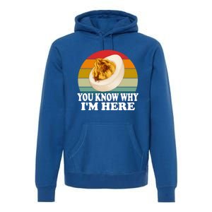 Funny Thanksgiving Deviled Eggs You Know Why IM Here Gift Premium Hoodie