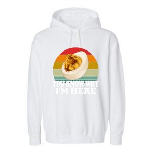 Funny Thanksgiving Deviled Eggs You Know Why IM Here Gift Garment-Dyed Fleece Hoodie