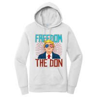 Freedom The Don 2024 4th Of July Funny Trump Election 2024 Women's Pullover Hoodie