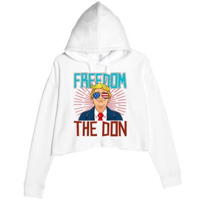 Freedom The Don 2024 4th Of July Funny Trump Election 2024 Crop Fleece Hoodie