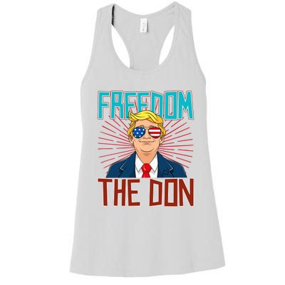 Freedom The Don 2024 4th Of July Funny Trump Election 2024 Women's Racerback Tank