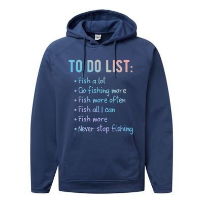 Fishing To Do List Or Gift For Fishing Family Meaningful Gift Performance Fleece Hoodie