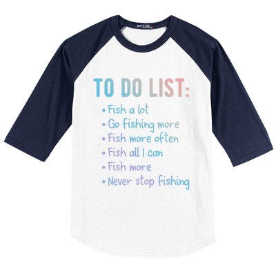 Fishing To Do List Or Gift For Fishing Family Meaningful Gift Baseball Sleeve Shirt