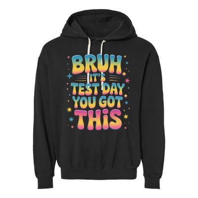 Funny Testing Day 2025 Quote Cool Test Day 2025 Teacher Garment-Dyed Fleece Hoodie