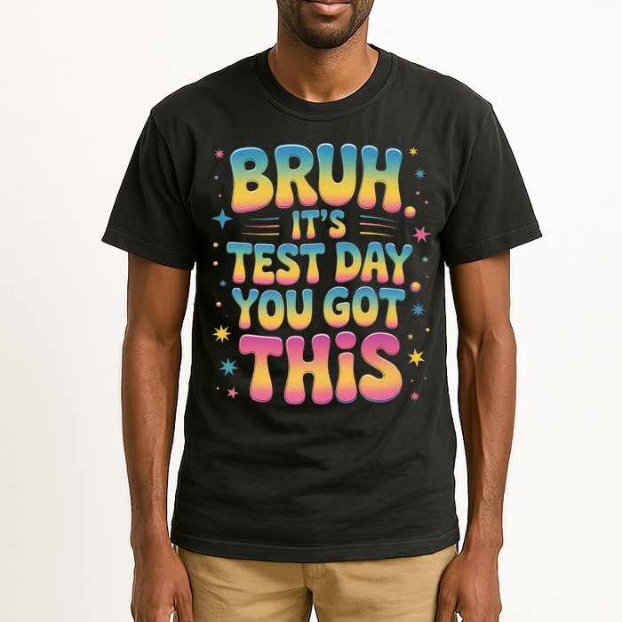 Funny Testing Day 2025 Quote Cool Test Day 2025 Teacher Tall T-Shirt