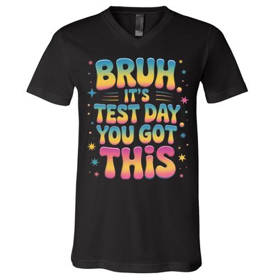 Funny Testing Day 2025 Quote Cool Test Day 2025 Teacher V-Neck T-Shirt