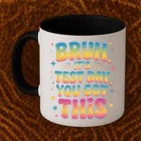 Funny Testing Day 2025 Quote Cool Test Day 2025 Teacher Mug