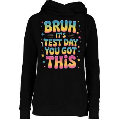 Funny Testing Day 2025 Quote Cool Test Day 2025 Teacher Womens Funnel Neck Pullover Hood