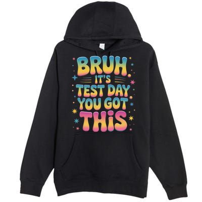 Funny Testing Day 2025 Quote Cool Test Day 2025 Teacher Premium Pullover Hoodie