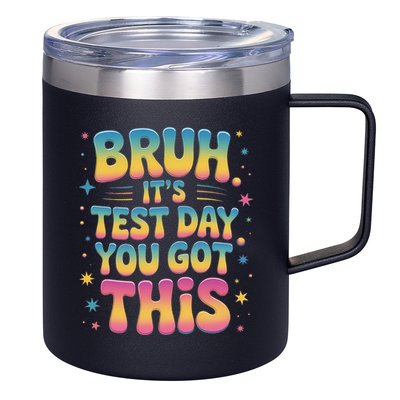 Funny Testing Day 2025 Quote Cool Test Day 2025 Teacher 12oz Stainless Steel Coffee Mug