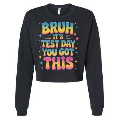 Funny Testing Day 2025 Quote Cool Test Day 2025 Teacher Cropped Pullover Crew