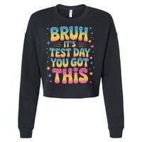 Funny Testing Day 2025 Quote Cool Test Day 2025 Teacher Cropped Pullover Crew