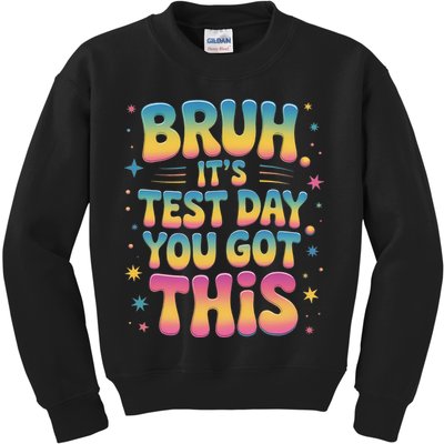 Funny Testing Day 2025 Quote Cool Test Day 2025 Teacher Kids Sweatshirt