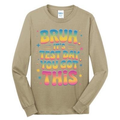 Funny Testing Day 2025 Quote Cool Test Day 2025 Teacher Tall Long Sleeve T-Shirt