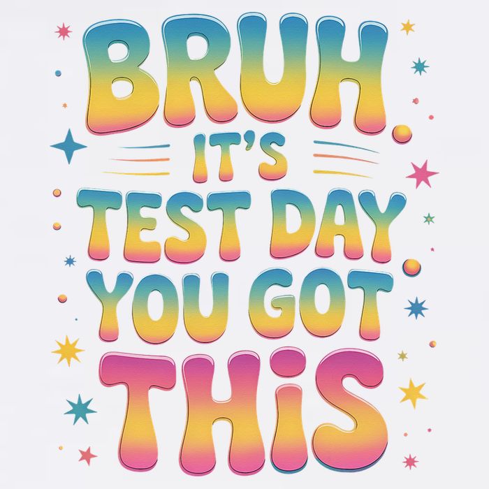 Funny Testing Day 2025 Quote Cool Test Day 2025 Teacher Garment-Dyed Sweatshirt