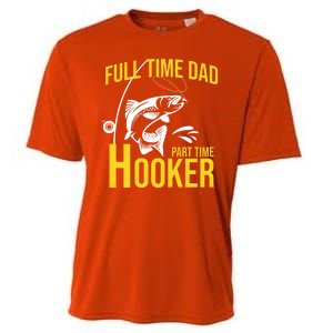 Full Time Dad Part Time Hooker Funny Fishing Gift Cooling Performance Crew T-Shirt