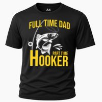 Full Time Dad Part Time Hooker Funny Fishing Gift Performance Shirt