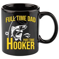 Full Time Dad Part Time Hooker Funny Fishing Gift 11oz C Handle Ceramic Mug