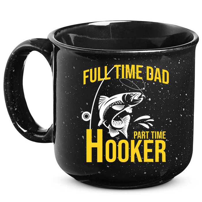 Full Time Dad Part Time Hooker Funny Fishing Gift 15oz Campfire Ceramic Mug