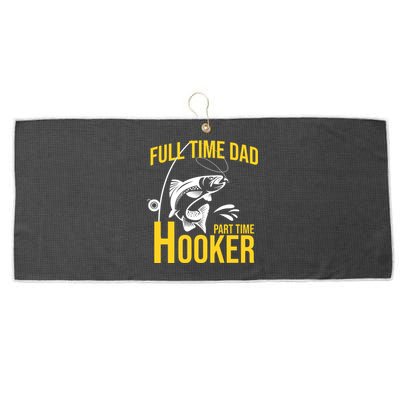 Full Time Dad Part Time Hooker Funny Fishing Gift Large Microfiber Waffle Golf Towel