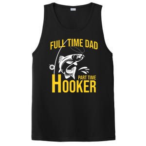 Full Time Dad Part Time Hooker Funny Fishing Gift PosiCharge Competitor Tank