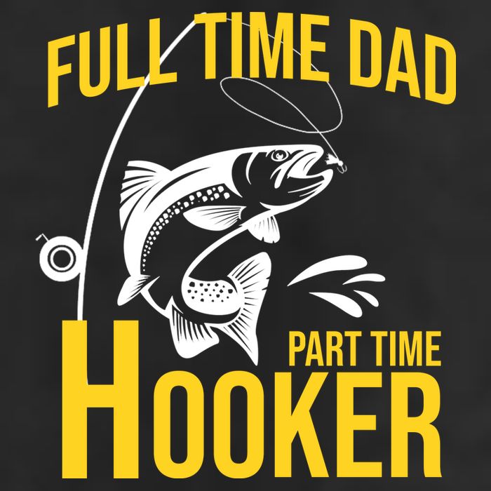 Full Time Dad Part Time Hooker Funny Fishing Gift Golf Towel