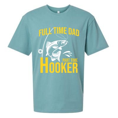 Full Time Dad Part Time Hooker Funny Fishing Gift Sueded Cloud Jersey T-Shirt